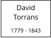 David    Torrans  1779 - 1843