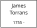 James   Torrans  1755 -