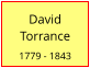 David  Torrance  1779 - 1843