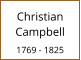 Christian Campbell  1769 - 1825