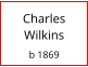 Charles  Wilkins  b 1869