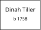 Dinah Tiller  b 1758