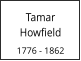Tamar    Howfield  1776 - 1862