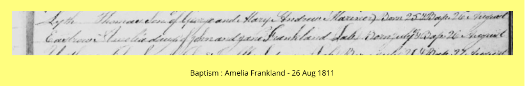 Baptism : Amelia Frankland - 26 Aug 1811