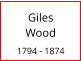 Giles         Wood  1794 - 1874