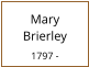 Mary     Brierley  1797 -