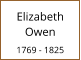 Elizabeth Owen  1769 - 1825