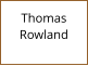 Thomas Rowland
