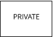 PRIVATE