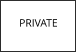 PRIVATE