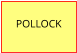 POLLOCK