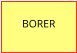 BORER