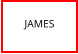JAMES