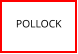 POLLOCK